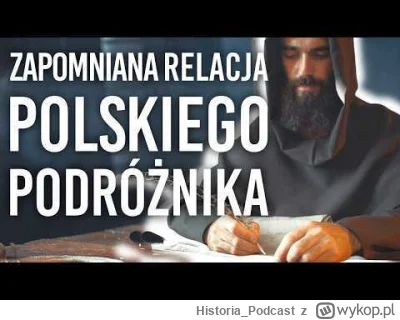Historia_Podcast - JAK DROGA BYŁA PODRÓŻ W ŚREDNIOWIECZU?
Prawda jest taka, że świat ...