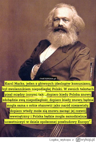 Logika_wykopu - @xaviivax: Wybitny filozof Karl Marx. Bojownik o polską niepodległość
