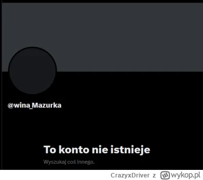 CrazyxDriver - Co jest kto usunął konto publiczne Mazurka na "X"? XDDD
#kanalzero #ma...