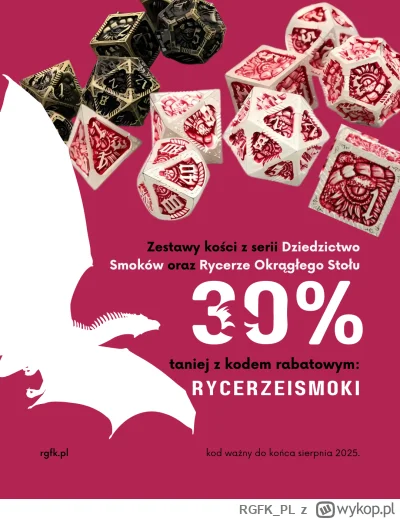 RGFK_PL - Kodzik rycerzeismoki daje -30% na kości z serii Rycerze Okrągłego Stołu i D...