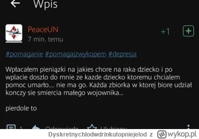 D.....d - Po przeczytaniu wpisu @PeaceUN, naszla mnie taka mysl, moze mondra gupia

M...