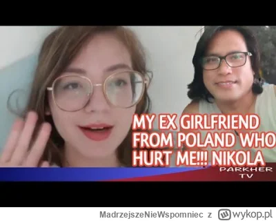 MadrzejszeNieWspomniec - >my ex girlfriend was from poland

@KoniecTegoDobrego: moze ...