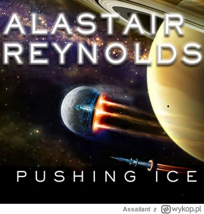 Assailant - Polecam też współczesny "remake" od Alastair Reynoldsa.
W powieści poza e...