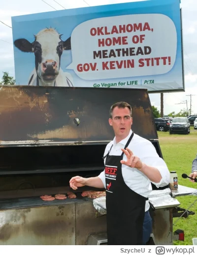 SzycheU - Przypomniało mi się (ʘ‿ʘ) Gubernator Oklahomy robi grilla pod pro-wegańskim...