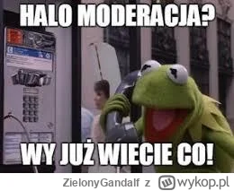 ZielonyGandalf - @jednorazowka: