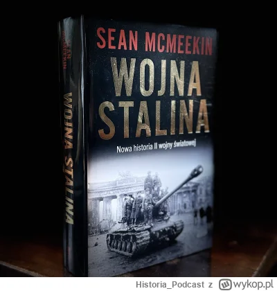 Historia_Podcast - Książka „Wojna Stalina”, która właśnie ukazuje się nakładem Znak H...