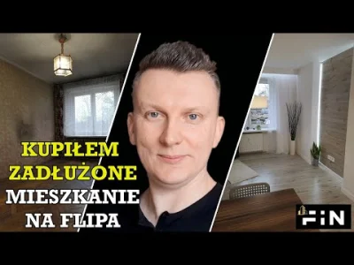 FiN-Nieruchomosci - Kupiłem Mieszkanie na flipa | zadłużone mieszkanie od komornika |...