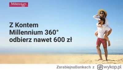 ZarabiajnaBankach - W końcu Millennium zmienił zasady i mega uprościł zdobycie aż 600...
