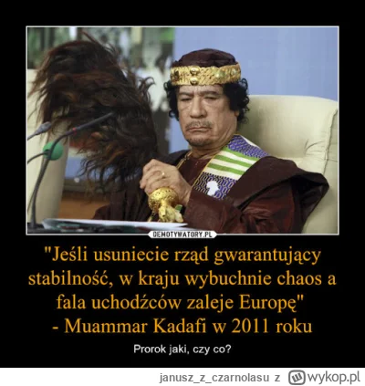 januszzczarnolasu - @Herushingu: "Przepowiednia Kadafiego" - Powiązane