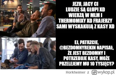 Horkheimer - Wykopki be like

#frajerzyzmlm #heheszki #humorobrazkowy
