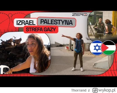 Thorrand - #ukraina #izrael

Oglądam video na Kanale Zero na temat Izraela i Gazy:

W...