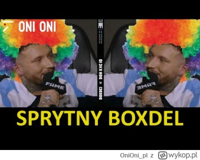 OniOni_pl - Pamiętajcie że Boxdel obiecał walkę Mrozu który ma chorego brata tylko dl...
