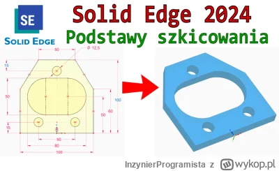 InzynierProgramista - Solid Edge - podstawy szkicowania - relacje i wymiary | tutoria...