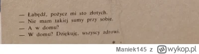 Maniek145 - Mój ulubiony żart. Zawsze czekam, żeby to użyć, ale ja z nikim nie rozmaw...