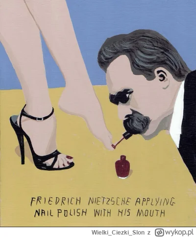 W.....n - #nietzsche #femdom #psychoanaliza #heheszki