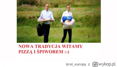 krol_europy - trzeba ich chociaż pizzą poczęstować