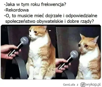 GenLufa - O, to mocne ( ͡° ͜ʖ ͡°)
TO JEST SWIEZE DZIECIAK 
#wybory #heheszki