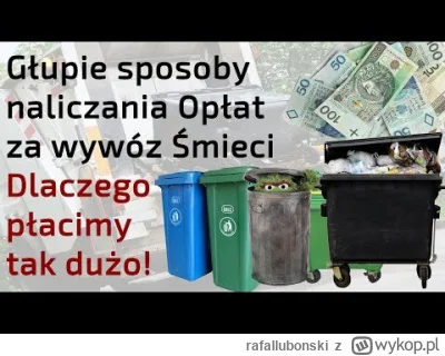 rafallubonski - W Polsce urzędnik może liczyć ceny wywozu śmieci jak mu się podoba - ...