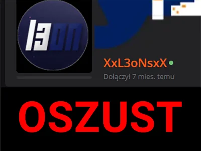 wojciech_adasdas - chciałbym ostrzec przed ZŁODZIEJEM i OSZUSTEM, a mianowicie @XxL3o...