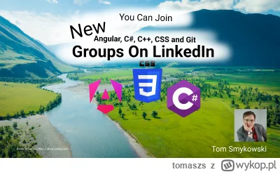tomaszs - There are new LinkedIn groups for Angular, C#, C++, CSS and Git!
https://to...