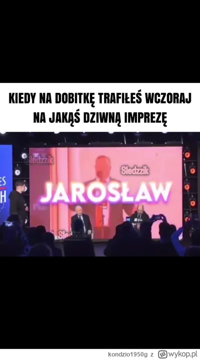 kondzio1950g - #polityka #heheszki