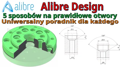 InzynierProgramista - Alibre Design - 5 sposób na prawidłowe wykonanie otworów - tuto...