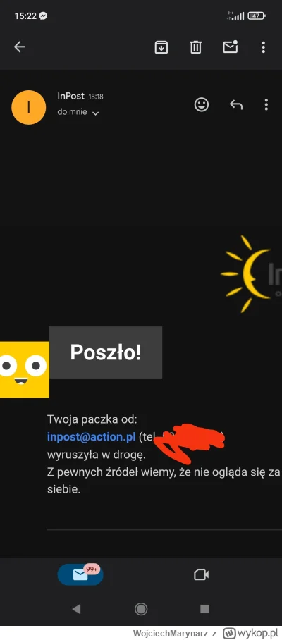 WojciechMarynarz - Mała aktualizacja bo dostałem maila z taką treścią
Zadzwoniłem na ...