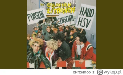 xPrzemoo - Die Goldenen Zitronen - Für immer Punk
Album: Porsche Genscher Hallo HSV
R...