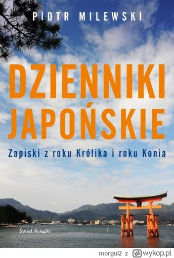 morgul2 - 346 + 1 = 347

Tytuł: Dzienniki japońskie. Zapiski z roku Królika i roku Ko...