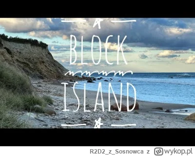 R2D2zSosnowca - Chodzone było. Block Island w stanie Rhode Island, najmniejszym stani...