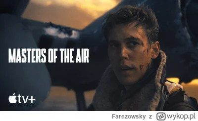 Farezowsky - Masters of the Air - premiera 26 stycznia

9 odcinków

#kino #seriale #a...