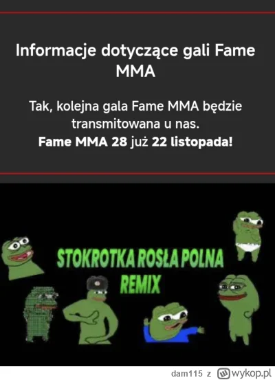 dam115 - Najbliższa gala fame jest tak ciekawa, że nawet na strumyku będzie transmito...