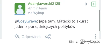 Sin- - Kilka wpisów o Mateckim i się zazieleniło xD

#bekazpisu #pis #polityka