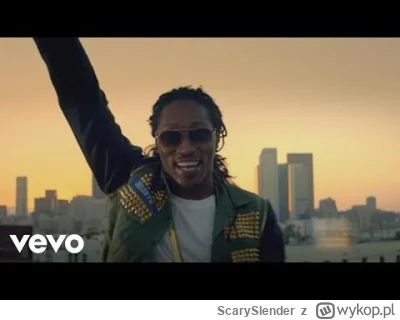ScarySlender - Top 3 piosenki future:
1. Tony montana
2. Turn on the lights
3. Truth ...