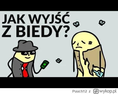 Puuch12 - >Jak wyjść z biedy?
Pytam poważnie.
@KonserwatywnyMocny: Trzymaj
https://...