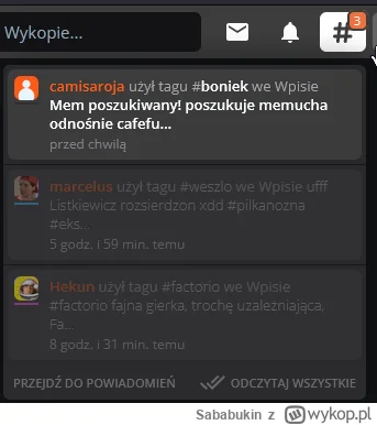 Sababukin - @wykop: Powiadomienia nadal się pojawiają pomimo, że dawno zostały odczyt...
