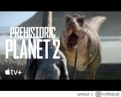 upflixpl - Prehistoryczna planeta 2 oraz Hijack na materiałach promocyjnych od Apple ...