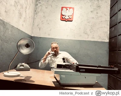 Historia_Podcast - Ja w mrocznym gabinecie PRL-owskiej SB. Nie chciałbym być po drugi...