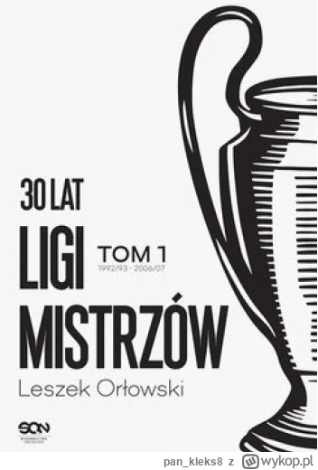 pan_kleks8 - 394 + 1 = 395

Tytuł: 30 lat Ligi Mistrzów. Tom 1
Autor: Leszek Orłowski...