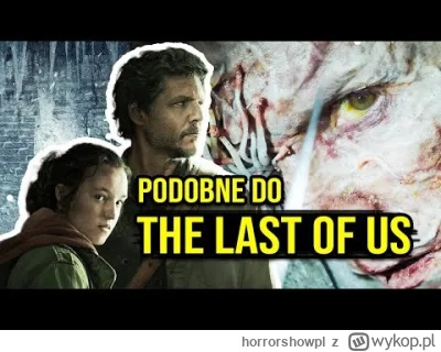 horrorshowpl - Największa wada The Last of Us jest taka, że za szybko się kończy. Zap...