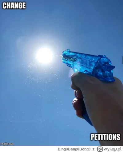 Bing0Bang0Bong0 - Przecież to jest nic niewarta petycja od kolejnego randoma, takich ...