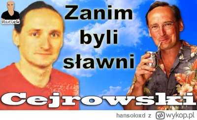 hansoloxd - Cejrowski zanim był sławny wyglądał jak taki stockowy Paweł #heheszki #hu...