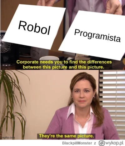 BlackpillMonster - #pracait #korposwiat #programista15k #programowanie
