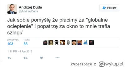 cyberspace - #andrzejduda #duda #ostrycienmgly #polityka #heheszki 
Andrzej ze swoim ...
