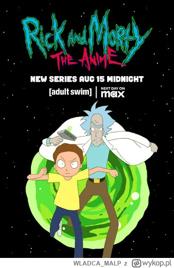 WLADCA_MALP - NR 309 #serialseries 
LISTA SERIALI

Rick and Morty: The Anime

Twórcy:...