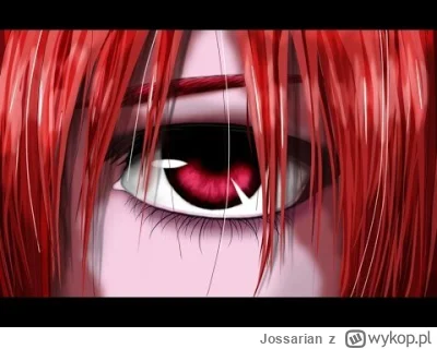 Jossarian - Ja tam wolę opening od Elfen Lied. Ciary za każdym razem.