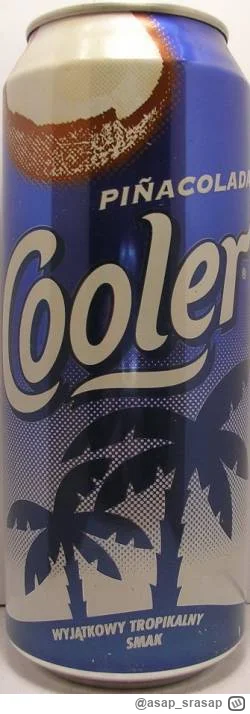 asap_srasap - @Rozporek12 a sprawdziłem i była pinacolada i jeszcze cola. Ale colę to...