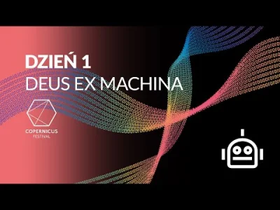 POPCORN-KERNAL -  Copernicus Festival dzień 1: Deus ex machina  (w kom. dzień 2)

Co ...