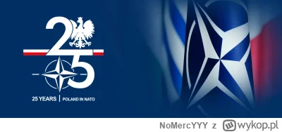 NoMercYYY - Obchodzimy 25 lat Polski w NATO i warto o tym mówić, ale zauważcie jedną ...