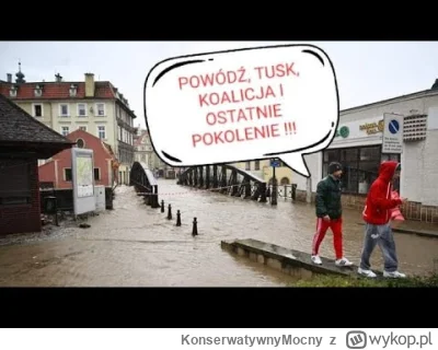 KonserwatywnyMocny - xD
https://www.youtube.com/watch?v=g3enJrhNsGM
#powodz